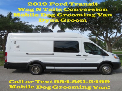 2019 Ford Transit 350 Van HD High Roof 10360lb GVWR Pass. Slide EL Mobile Dog Grooming Van Wag N Tails Dyna Groom Conversion